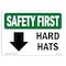 Signmission OSHA SAFETY FIRST Hard Hats W/ Down Arrow W/ Symbol 10in X 7in Rigid Plastic, 10" W, 7" H, Landscape OS-SF-P-710-L-10652 - alternate 1